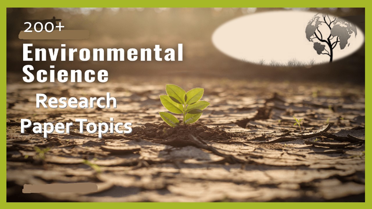 Environmental Science Research Topics ideas