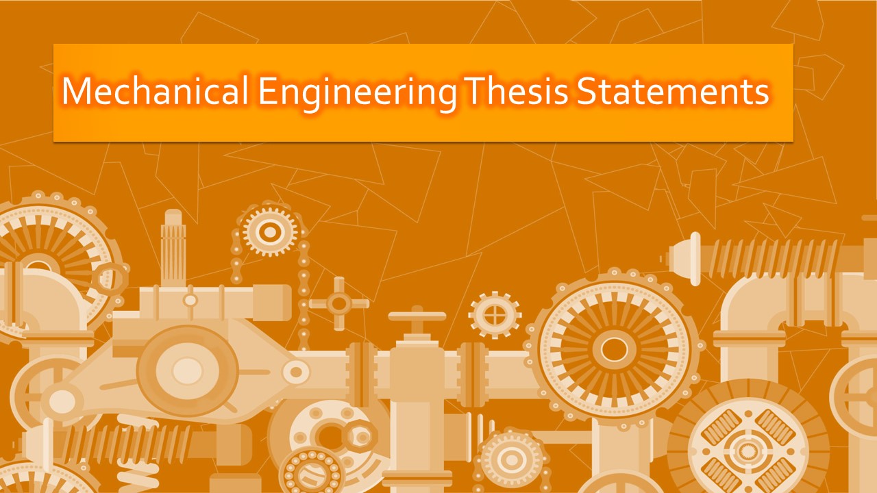 Mechanical Engineering Thesis Titles and Statements